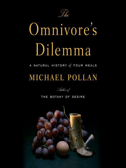 Title details for The Omnivore's Dilemma by Michael Pollan - Available